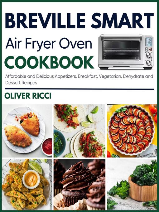 Title details for Breville Smart Air Fryer Oven Cookbook by Oliver Ricci - Available